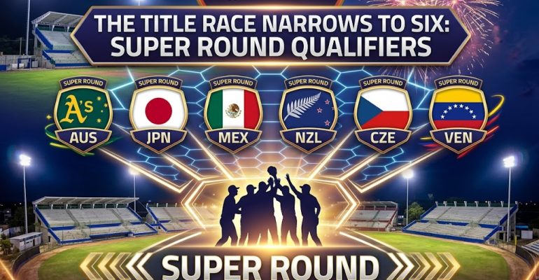 U-23 Men’s Softball World Cup 2026: Title Race Down to Six as Super Round Lineup Confirmed